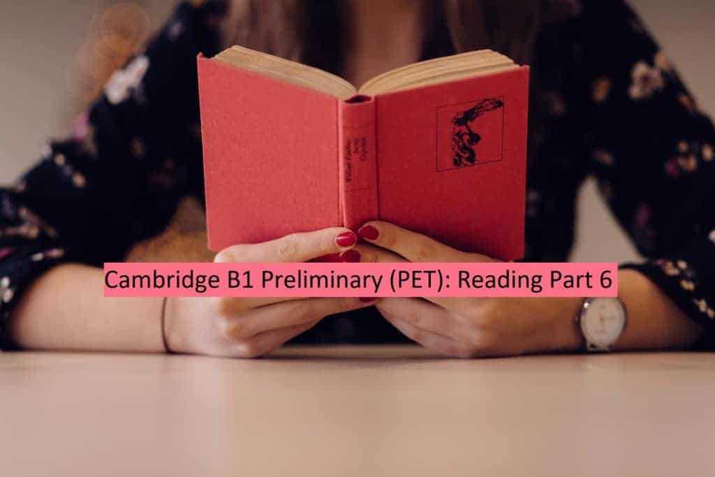 PET - Reading Part 6