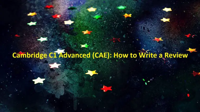 Cambridge C1 Advanced (CAE): How to Write a Review