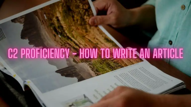 Cambridge C2 Proficiency (CPE): How to Write an Article