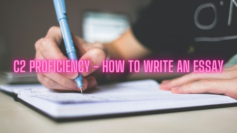 Cambridge C2 Proficiency (CPE): How to Write an Essay